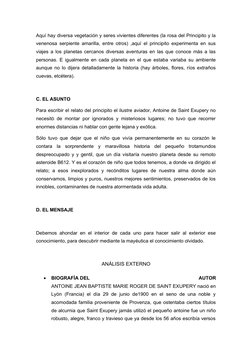 Aquí hay diversa vegetación y seres vivientes diferentes (la rosa del Principito y la
venenosa serpiente amarilla, entre otro