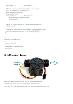Serial.print("\t");   
  // Print tab space 
 
    // Print the cumulative total of litres flowed since starting 
    Ser