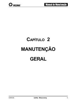 Manual de Manutenção
S36552E
 Linha Discovery
5
CAPÍTULO 2
MANUTENÇÃO
GERAL
