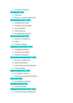
Comentario a San Juan. 
San Odón (878 – 942):

Colaciones. 

Espíritu y costumbres cluniacenses. 
San Pedro Damián (1007