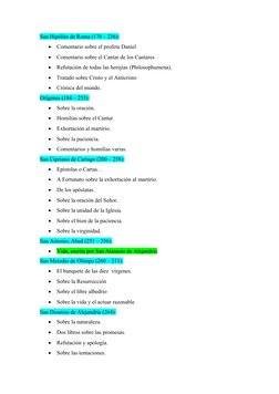 San Hipólito de Roma (170 – 236):

Comentario sobre el profeta Daniel

Comentario sobre el Cantar de los Cantares

Refutac