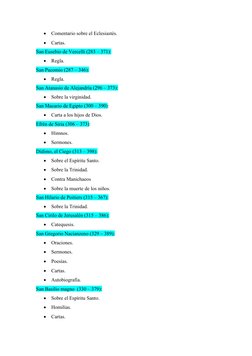 
Comentario sobre el Eclesiastés. 

Cartas. 
San Eusebio de Vercelli (283 – 371):

Regla. 
San Pacomio (287 – 346):

Regl