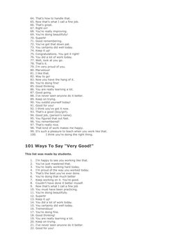 64. That's how to handle that.
65. Now that's what I call a fine job.
66. That's great.
67. Right on!
68. You're really impro