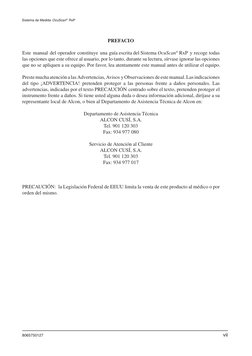 8065750127
vii
PREFACIO
Este manual del operador constituye una guía escrita del Sistema OcuScan® RxP y recoge todas
las opci