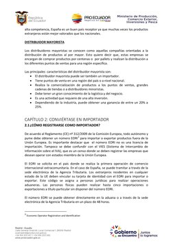 alta competencia, España es un buen país receptor ya que muchas veces los productos 
extranjeros están mejor valorados que