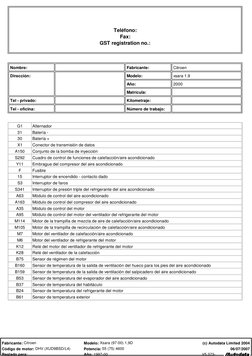 Teléfono:
Fax:
GST registration no.:
Nombre:
Fabricante:
Citroen
Dirección:
Modelo:
xsara 1.9
Año:
2000
Matrícula:
Tel - priv