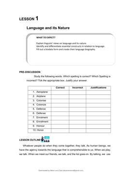 WHAT TO EXPECT?
Explain linguists’ views on language and its nature.
Identify and differentiate essential constructs in relat