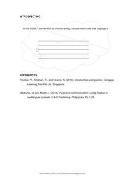 In this lesson, I learned that as a human being, I should understand that language is
INTROSPECTING
REFERENCES
Fromkin, V., R