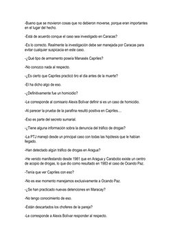 -Bueno que se movieron cosas que no debieron moverse, porque eran importantes
en el lugar del hecho.
-Está de acuerdo conque