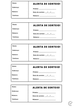 Nome: 
Endereço:
Número:
ALERTA DE SORTEIO!
Prêmio: _______________________
Data do sorteio: ___/___/_____
Número: __________