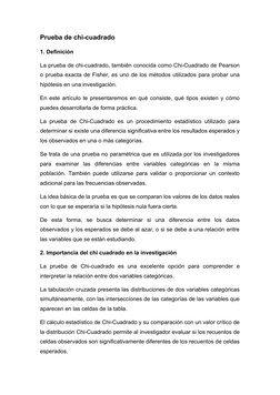 Prueba de chi-cuadrado
1. Definición
La prueba de chi-cuadrado, también conocida como Chi-Cuadrado de Pearson
o prueba exacta