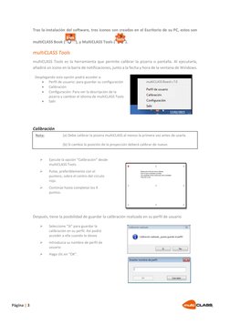 Página | 3 
Tras la instalación del software, tres iconos son creados en el Escritorio de su PC, estos