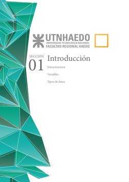 SECCIÓN
01
Introducción
Estructructura
Variables
Tipos de datos