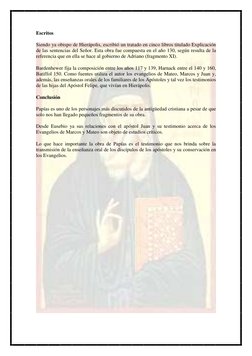 Escritos 
 
Siendo ya obispo de Hierápolis, escribió un tratado en cinco libros titulado Explicación 
de las sentencias d