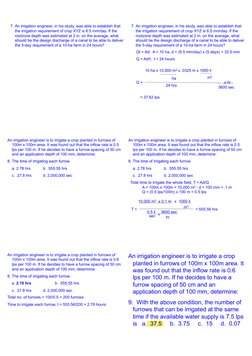 7. An irrigation engineer, in his study, was able to establish that 
the irrigation requirement of crop XYZ is 6.5 mm/day. If