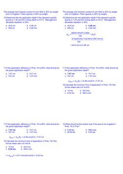 The average soil moisture content of corn field is 20% by weight 
prior to irrigation. Field capacity is 28% by weight.
16.De