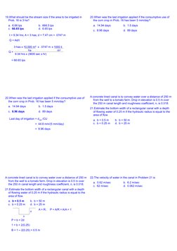 19.What should be the stream size if the area to be irrigated in 
Prob. 16 is 3 ha?
a.  6.66 lps
b.  666.5 lps
c.  66.65 lps