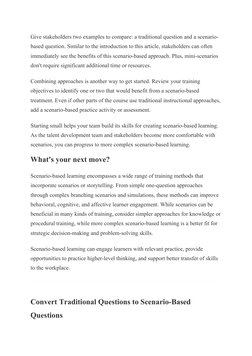 Give stakeholders two examples to compare: a traditional question and a scenario-
based question. Similar to the introduction