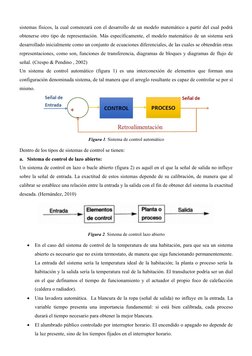 sistemas físicos, la cual comenzará con el desarrollo de un modelo matemático a partir del cual podrá
obtenerse otro tipo de