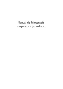 Manual de fisioterapia 
respiratoria y cardiaca
