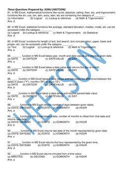 These Questions Prepared by: SONU (HEETSON) 
 
81. In MS Excel, mathematical functions like round, absolute, ceiling, floor,