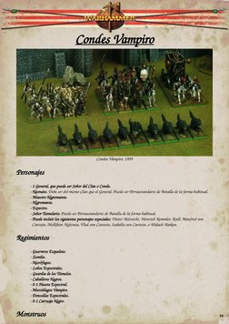Condes Vampiro
Condes Vampiro, 1999
Personajes
- 1 General, que puede ser Señor del Clan o Conde. 
- Neonato. Debe ser del mi