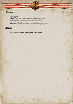 Monstruos
- Águila Gigante
- Dragón. Usa el perfil y coste de la montura Dragón, pero sin jinete.
- Grifo. Usa el perfil y co