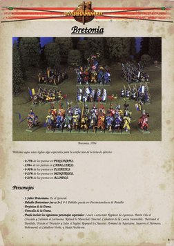 Bretonia
Bretonia, 1996
Bretonia sigue unas reglas algo especiales para la confección de la lista de ejército:
- 0-75% de los