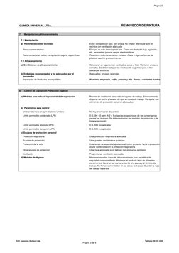 Página 3
REMOVEDOR DE PINTURA
QUIMICA UNIVERSAL LTDA.
: 
Evitar contacto con ojos, piel y ropa. No inhalar. Manipular sólo en