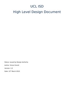 UCL ISD
High Level Design Document
Status: issued by Design Authority
Author: Simon Farrell
Version: 1.0
Date: 15th March 201