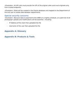 <Example>: All API calls must provide the UPI of the original caller and must originate only 
from trusted endpoints.
<Exampl