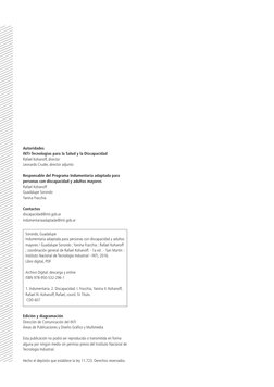 Autoridades
INTI-Tecnologías para la Salud y la Discapacidad
Rafael Kohanoff, director
Leonardo Cruder, director adjunto 
Res