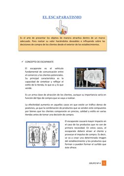 EL ESCAPARATISMO
CONCEPTO DE ESCAPARATE
El  escaparate  es  el  vehículo
fundamental de comunicación entre
el comercio y los