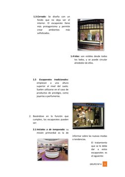 1.3 Cerrado: Se  diseña  con  un
fondo  que  no  deja  ver  el
interior.  El  escaparate  tiene
más  protagonismo  y  permite