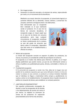 
Dar imagen propia.

Aumentar la cuota de mercado y el volumen de ventas, repercutiendo
por tanto, en un incremento de los