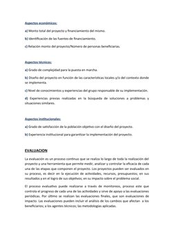 Aspectos económicos:
a) Monto total del proyecto y financiamiento del mismo.
b) Identificación de las fuentes de financiamien