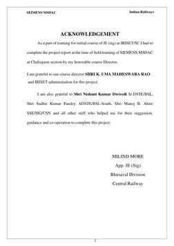 SEIMENS MSDAC  
Indian Railways 
 
2 
 
 
 
 
ACKNOWLEDGEMENT 
As a part of training for initial course of JE (sig) at IRISET