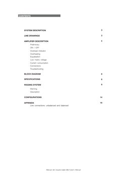 CONTENTS
SYSTEM DESCRIPTION
AMPLIFIER DESCRIPTION
LINE DRAWINGS
SPECIFICATIONS
BLOCK DIAGRAM
CONFIGURATIONS
APPENDIX
RIGGING