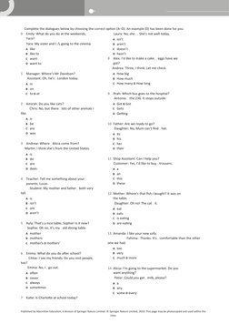 Placement test
 Language Hub Beginner to Advanced  
 
Complete the dialogues below by choosing the correct option (A–D). An e