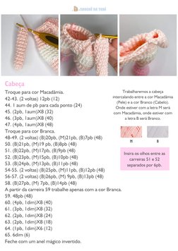 Troque para cor Macadâmia.
42-43. (2 voltas) 12pb (12)
44. 1 aum de pb para cada ponto (24)
45. (2pb, 1aum)X8 (32)
46. (3pb,