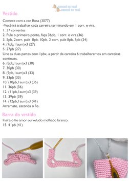 Comece com a cor Rosa (3077)
-Você irá trabalhar cada carreira terminando em 1 corr. e vira.
1. 37 correntes
2. Pule o primei