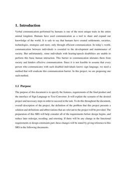1. Introduction 
Verbal communication performed by humans is one of the most unique traits in the entire 
animal kingdom. H