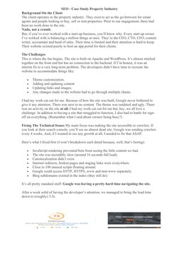 SEO - Case Study Property Industry
Background On the Client
The client operates in the property industry. They exist to act a