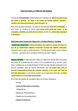 COSTOS PARA LA TOMA DE DECISONES 
             
Una de las herramientas fundamentales en la gestión es utilizar las estructur