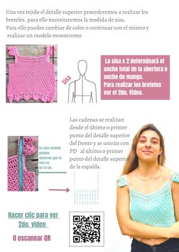 Una vez tejido el detalle superior  (https://youtu.be/T2PMeD69CG8)procederemos a realizar los
breteles, para ello necesitarem