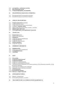 12.6.       uretroplastias y sustituciones uretrales.
12.7.       Diverticulectomía uretral.
12.8.       Cirugía del hipospad