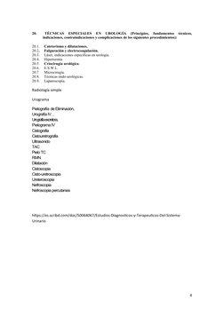  
20.            TÉCNICAS  ESPECIALES  EN  UROLOGÍA  (Principios,  fundamentos  técnicos,
indicaciones, contraindicaciones y