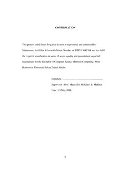 ii 
 
 
 
CONFIRMATION 
 
 
This project titled Smart Irrigation System was prepared and submitted by 
Muhammad Ariff Bin A