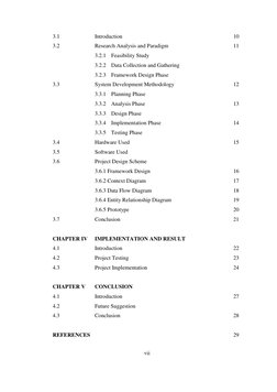 vii 
 
3.1  
Introduction 
10 
3.2  
Research Analysis and Paradigm 
11 
 
3.2.1 Feasibility Study  
 
 
3.2.2 Data Collect