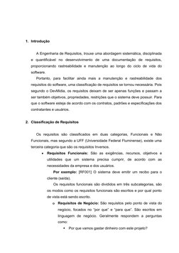 1. Introdução
A Engenharia de Requisitos, trouxe uma abordagem sistemática, disciplinada
e  quantificável  no  desenvolviment